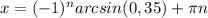 x=(-1)^narcsin(0,35)+ \pi n