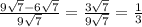 \frac{9 \sqrt{7} -6 \sqrt{7} }{9 \sqrt{7} } = \frac{3 \sqrt{7} }{ 9\sqrt{7} } = \frac{1}{3}