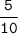 \tt\displaystyle\frac{5}{10}