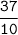 \tt\displaystyle\frac{37}{10}