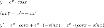 y=e^{x}\cdot cosx\\\\(uv)'=u'v+uv'\\\\y'=e^{x}\cdot cosx+e^{x}\cdot (-sinx)=e^{x}\cdot (cosx-sinx)