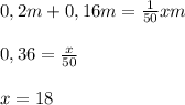 0,2m+0,16m=\frac{1}{50}xm\\\\0,36=\frac{x}{50}\\\\x=18