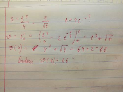 При движении тела по прямой расстояние s от начальной точки меняется по закону s=t^4/4-2/√t. найдите