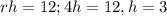 rh=12; 4h=12, h=3