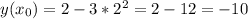 y(x_0)=2-3*2^2=2-12=-10