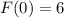 F(0)=6