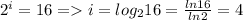 2^i=16=i=log_216=\frac{ln16}{ln2}=4