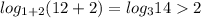 log_{1+2} (12+2)=log_{3} 142