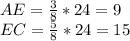 AE=\frac{3}{8}*24=9\\&#10;EC=\frac{5}{8}*24=15