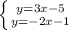 \left \{ {{y=3x-5} \atop {y=-2x-1}} \right.