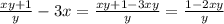 \frac{xy+1}{y} -3x= \frac{xy+1-3xy}{y} = \frac{1-2xy}{y}