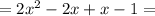 =2x^2-2x+x-1=