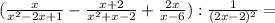 ( \frac{x}{x^2-2x+1} - \frac{x+2}{x^2+x-2} + \frac{2x}{x-6} ):\frac{1}{(2x-2)^2} =