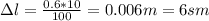 \Delta l= \frac{0.6*10}{100} =0.006m=6sm