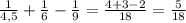 \frac{1}{4,5} + \frac{1}{6} - \frac{1}{9} = \frac{4+3-2}{18} = \frac{5}{18}