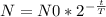 N=N0*2 ^{ -\frac{t}{T} }