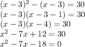 (x-3)^2-(x-3)=30 \\ (x-3)(x-3-1)=30 \\ (x-3)(x-4)=30 \\ x^2-7x+12=30 \\ x^2-7x-18=0