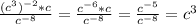 \frac{ (c^3)^{-2} *c}{ c^{-8} } = \frac{ c^{-6} *c}{ c^{-8} } = \frac{ c^{-5} }{ c^{-8} } =c^3