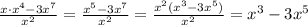 \frac{x\cdot x ^{4}-3x ^{7} }{ x^{2} } = \frac{ x^{5} -3 x^{7} }{ x^{2} } = \frac{ x^{2} ( x^{3}-3 x^{5}) }{ x^{2} }= x^{3}-3 x^{5}