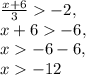 \frac{x+6}{3}-2, \\ x+6-6, \\ x-6-6, \\ x-12