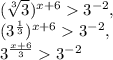 (\sqrt[3]{3}) ^{x+6} 3 ^{-2}, \\ (3 ^{ \frac{1}{3} }) ^{x+6} 3 ^{-2}, \\ 3 ^{ \frac{x+6}{3} } 3 ^{-2}