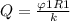 Q= \frac{\varphi 1 R1}{k}