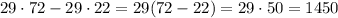 29\cdot 72-29\cdot 22=29(72-22)=29\cdot 50=1450