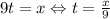 9t=x\Leftrightarrow t=\frac{x}{9}