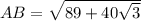 AB= \sqrt{89+40 \sqrt{3}}