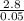 \frac{2.8}{0.05}