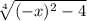 \sqrt[4]{(-x)^2-4}