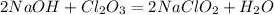 2NaOH + Cl _{2} O _{3} = 2NaClO_{2} + H _{2} O