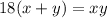 18(x+y)=xy