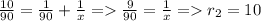 \frac{10}{90} = \frac{1}{90} + \frac{1}{x} =\frac{9}{90} = \frac{1}{x} = r_2=10