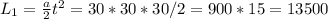 L_1= \frac{a} {2} t^{2} = 30*30*30 /2 = 900*15= 13500