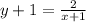 y+1=\frac{2}{x+1}