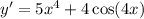 y'=5x^4+4\cos(4x)