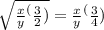 \sqrt{\frac{x}{y} ^(\frac{3}{2} )} = \frac{x}{y} ^( \frac{3}{4} )