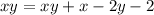 xy=xy+x-2y-2