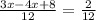 \frac{3x-4x+8}{12}= \frac{2}{12} &#10;