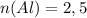 n(Al)=2,5