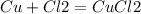 Cu+Cl2=CuCl2