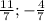 \frac{11}{7} ;- \frac{4}{7}