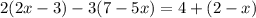 2(2x-3)-3(7-5x)=4+(2-x)