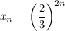 x_n= \bigg(\dfrac{2}{3} \bigg)^{2n}