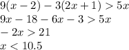 9(x-2)-3(2x+1)5x\\9x-18-6x-35x\\-2x21\\x