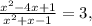 \frac{ x^{2} -4x+1}{ x^{2} +x-1}=3,