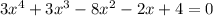 3x^4+3x^3-8x^2-2x+4=0