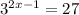 3^{2x-1}=27