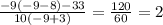 \frac{-9(-9-8)-33}{10(-9+3)} = \frac{120}{60} =2